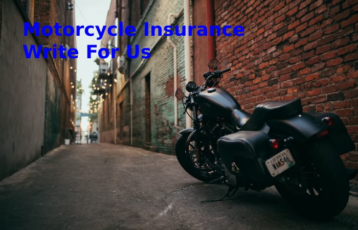 Motorcycle Insurance Write For Us 