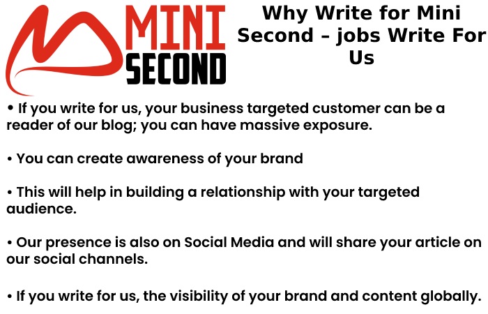 Why Write for Mini Second – Jobs Write For Us